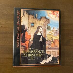 A Renaissance Christmas National Gallery of Art (hardcover) First Edition, 1991